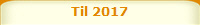 Til 2017
